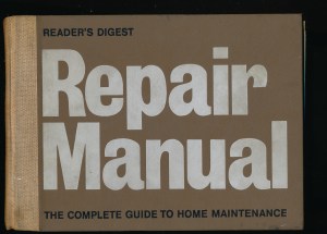 My copy of the Readers Digest Repair Manual from 1973